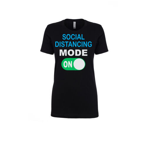 Social Distancing Mode ON (ladies) Thumbnail